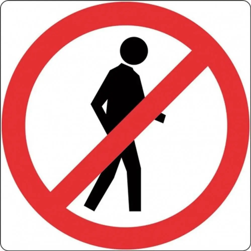 R6-15 Pedestrians Prohibited Sign- Class 1 Reflective Industro