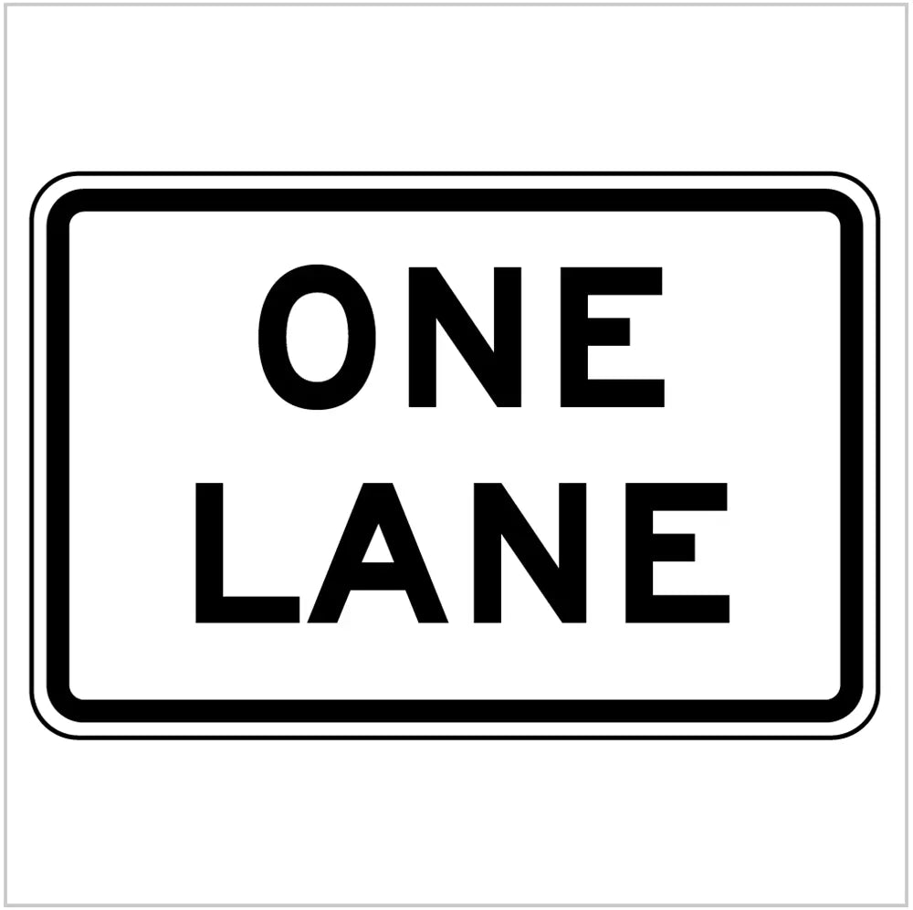 R9-9 One Lane Road Sign Industro
