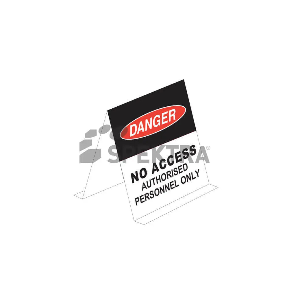 SPEKTRA Roof Signboard, Danger - No Access Authorised Personnel Only, A-Frame - 300 x 225 mm Industro