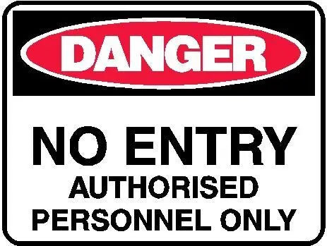Danger Sign - No Entry Authorised Personnel Only Industroquip