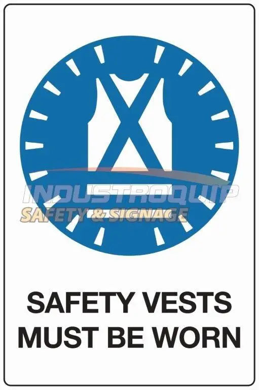 Mandatory Sign - Safety Vest Must Be Worn Industroquip