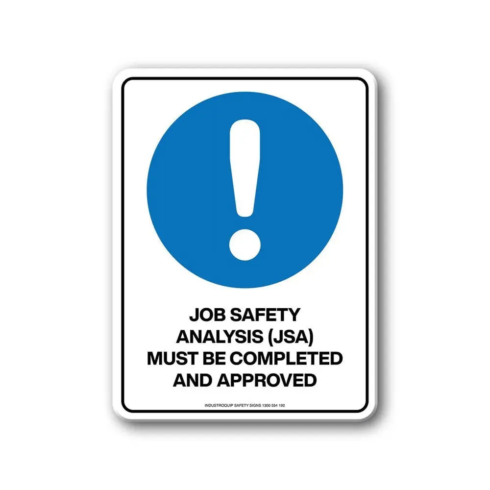 Mandatory Sign - Job Safety Analysis (JSA) Must Be Completed & Approved Industroquip