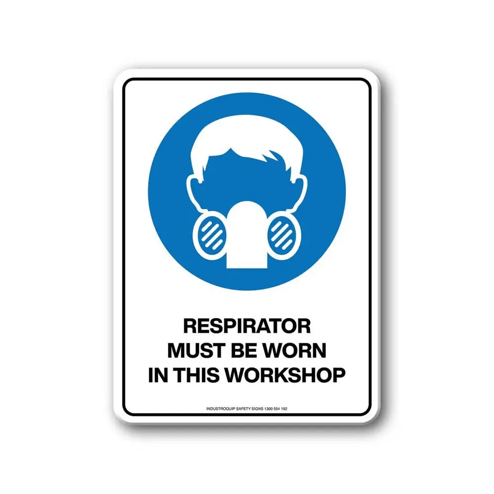 Mandatory SIgn - Respirator Must Be Worn In This Workshop Industroquip