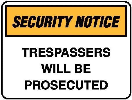 Security Sign - Trespassers Will Be Prosecuted Industroquip
