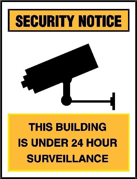 Security Sign - This Building Is Under 24 Hour Surveillance Industroquip