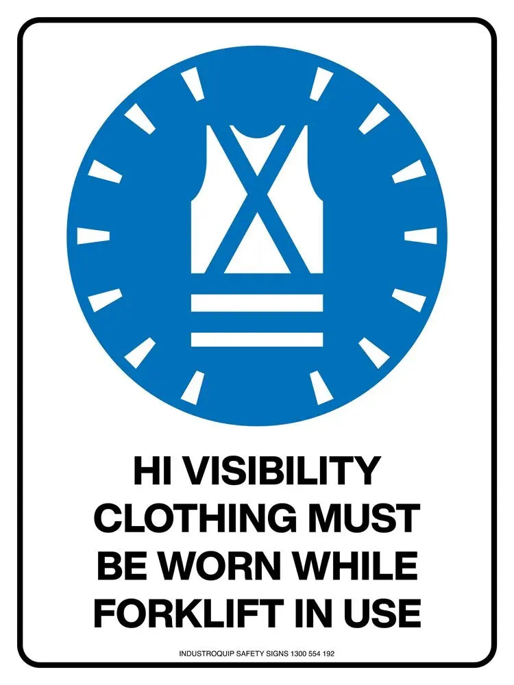 Mandatory Sign - Hi Visibility Clothing Must Be Worn While Forklift In Use Industroquip