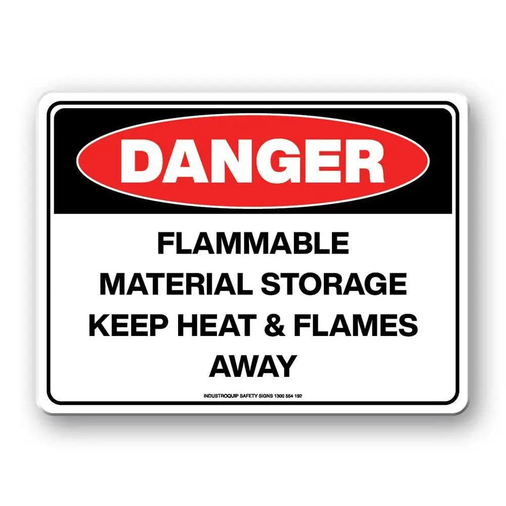Danger Sign - Flammable Material Storage Keep Heat & Flames Away Industroquip