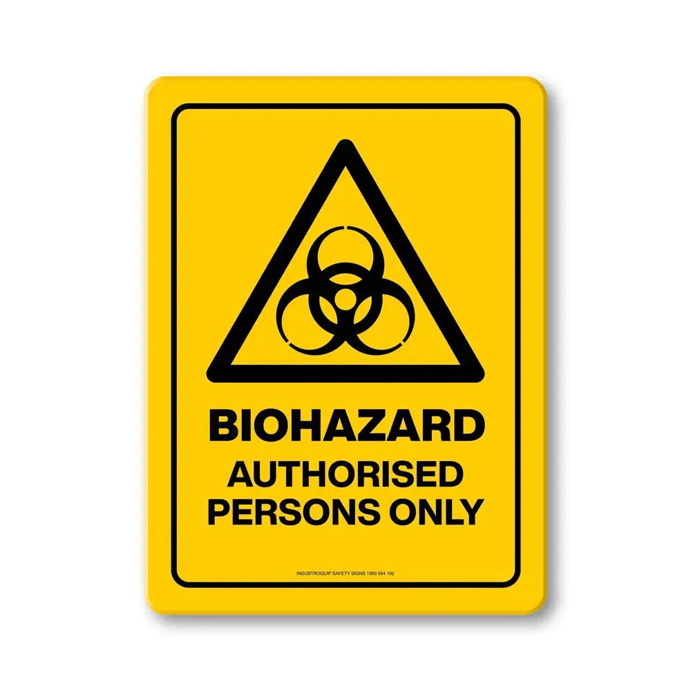 Hazard Sign - Biohazard Authorised Persons Only Industroquip