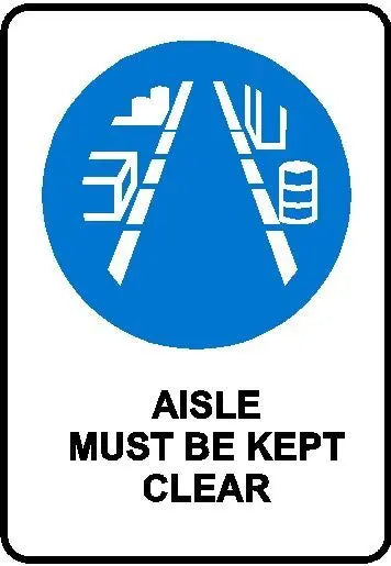 Mandatory Sign - Aisle Must Be Kept Clear Industroquip
