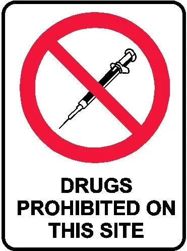 Prohibition Sign - Drugs Prohibited On This Site Industroquip