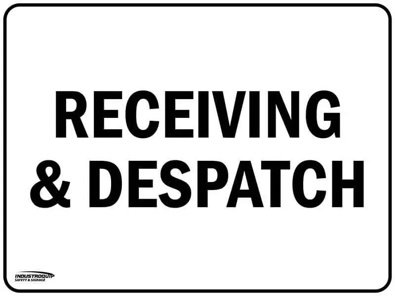 Notice Sign - Receiving & Despatch Industroquip