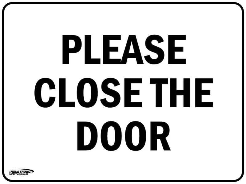 Notice Sign - Please Close The Door Industroquip
