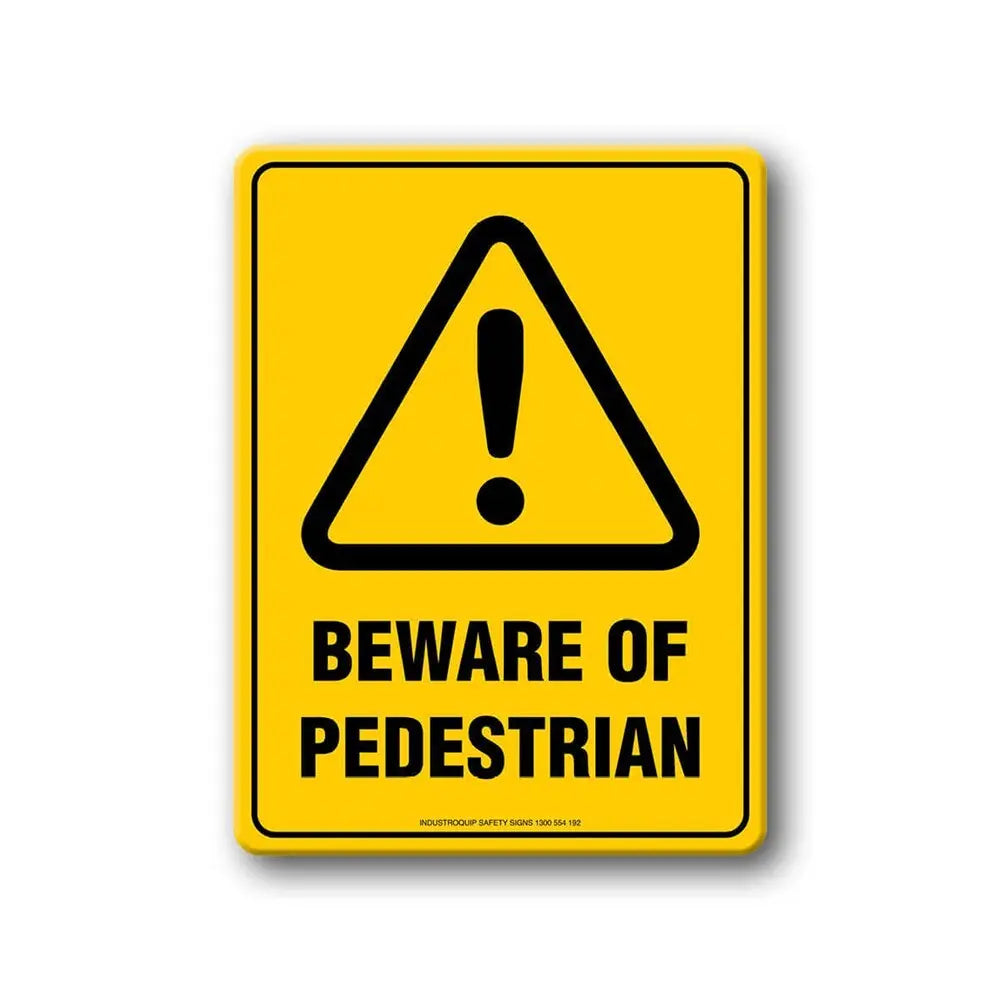 Hazard Sign - Beware of Pedestrians Industro