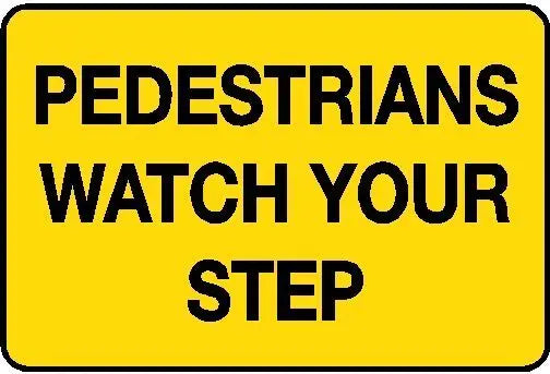 Hazard Sign - Pedestrians Watch Your Step Industroquip
