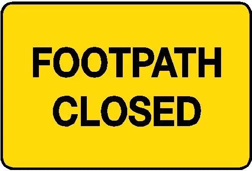 Hazard Sign - Foot Path Closed Industroquip