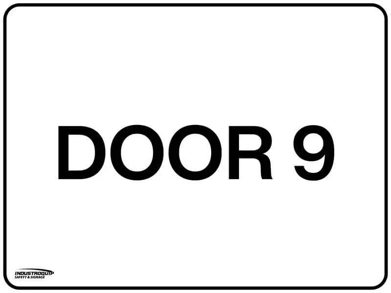 Notice Sign - Door 9 Industroquip