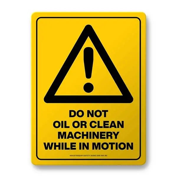 Warning Sign - Do Not Oil Or Clean Machinery Industroquip