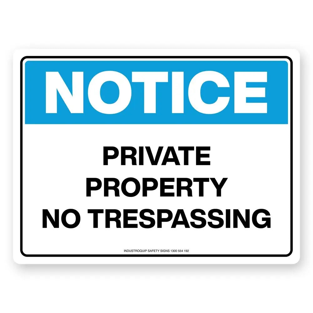Notice Sign - Private Property No Trespassing Industroquip