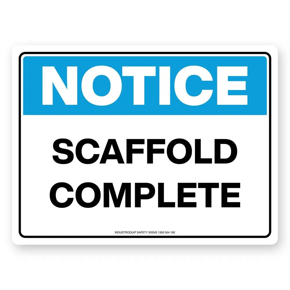 Notice Sign - Scaffold Complete Industroquip