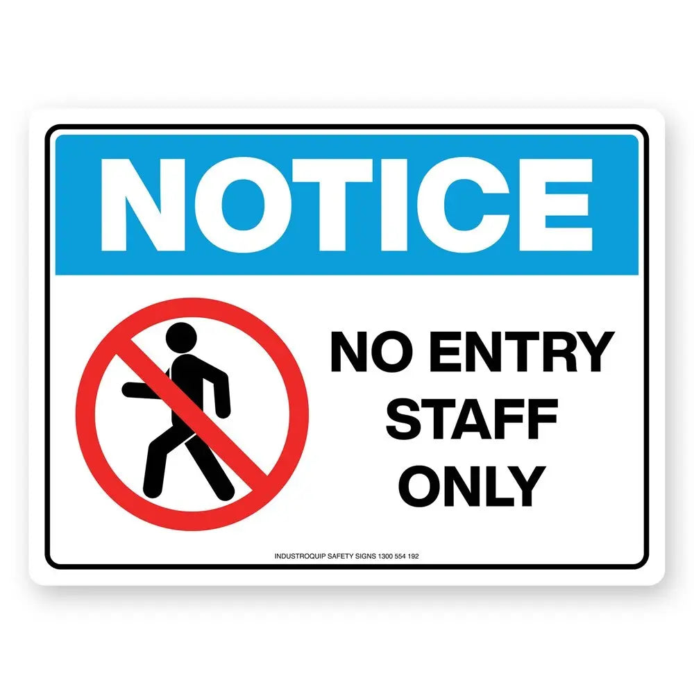 Notice Sign - No Entry Staff Only Industroquip