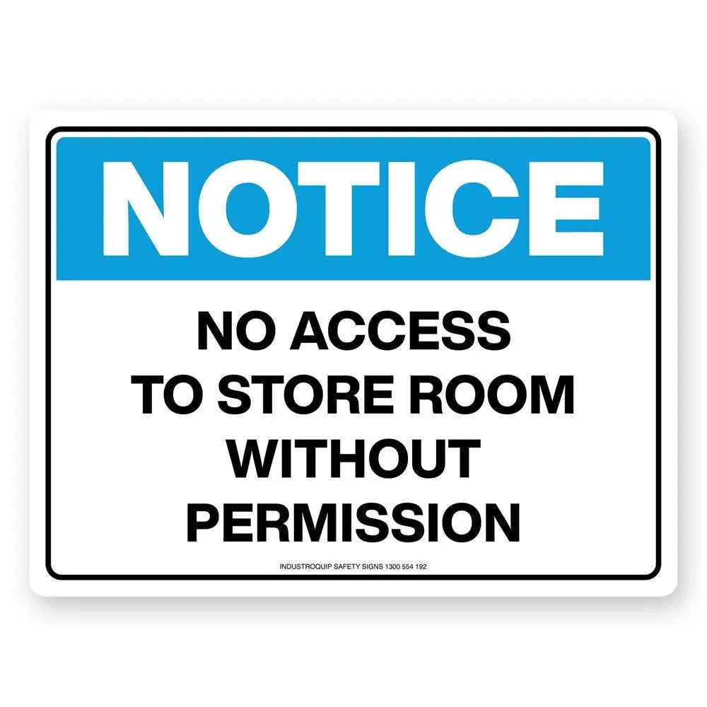 Notice Sign - No Access To Store Room Without Permission Industroquip