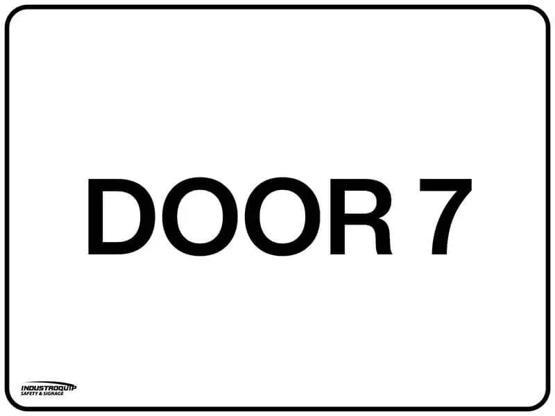 Notice Sign - Door 7 Industroquip