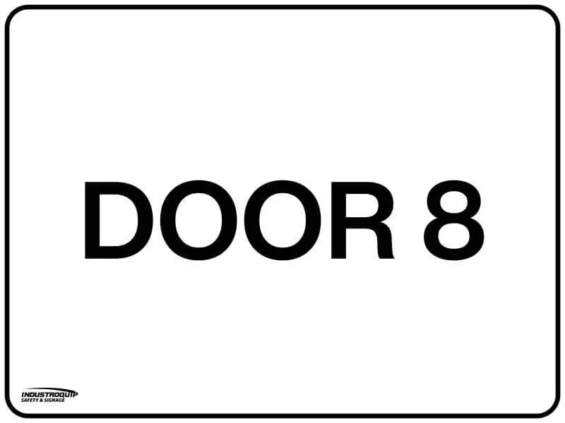 Notice Sign - Door 8 Industroquip