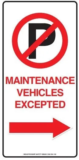 Parking Sign - Maintenance Vehicles Excepted Industroquip