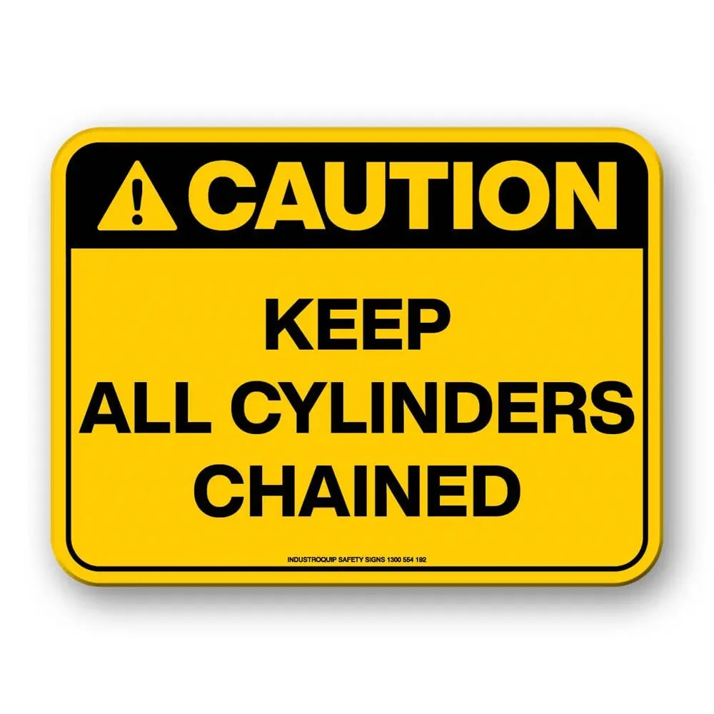 Caution Sign - Keep All Cylinders Chained Industroquip