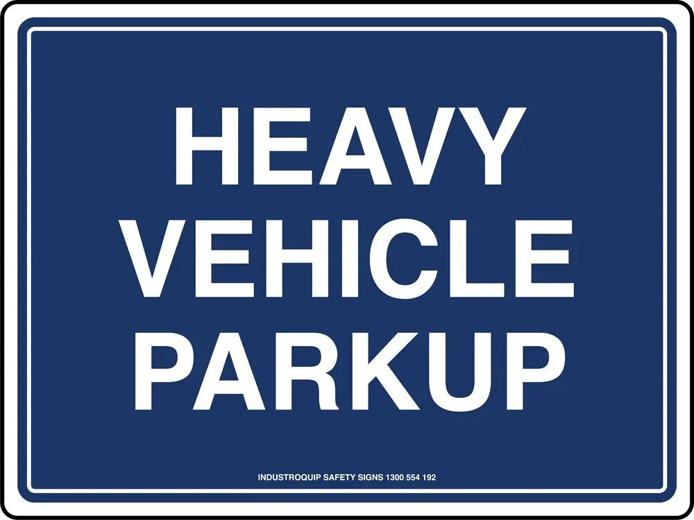 Mining Sign - Heavy Vehicle Parkup Industro