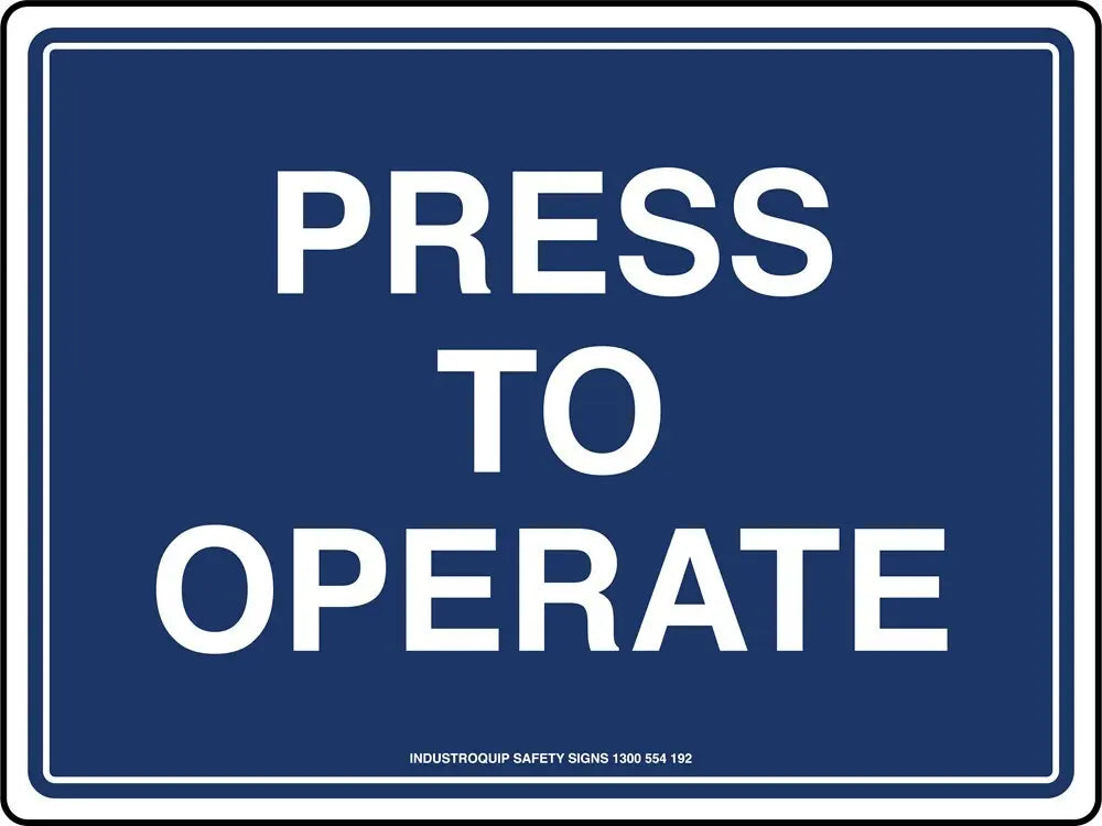 Mining Sign - Press to Operate Industro