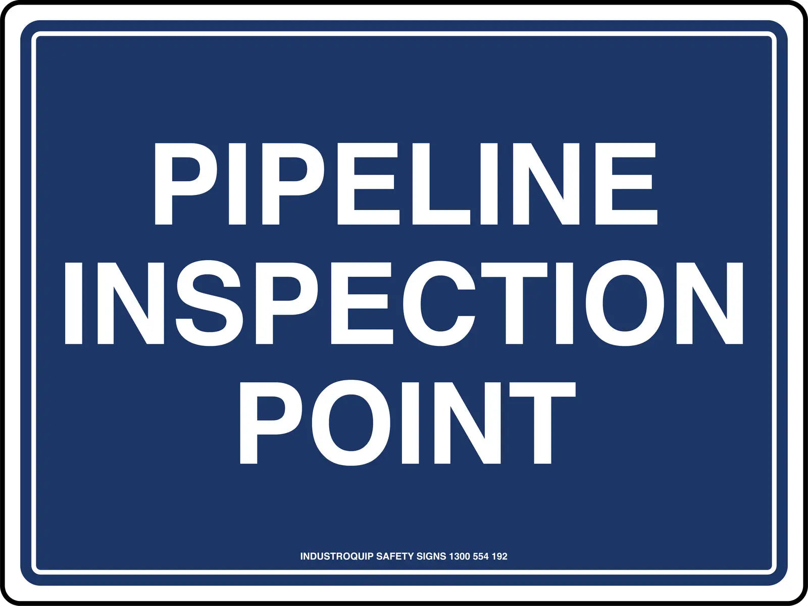 Mining Sign - Pipeline Inspection Point Industro