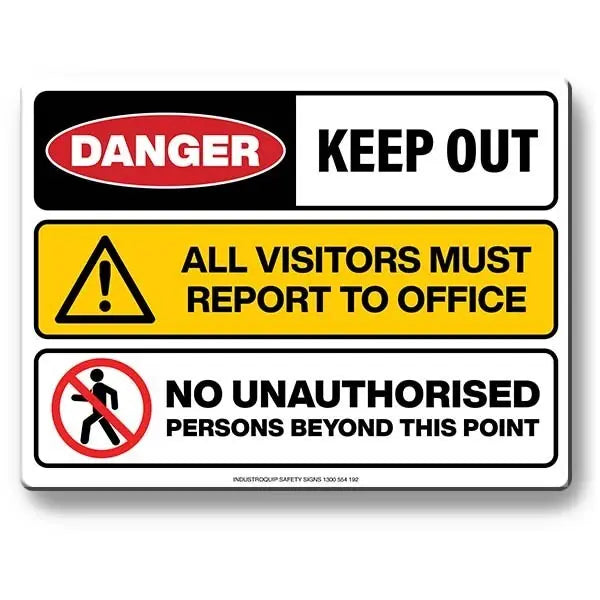 Multi Safety Sign - Danger Keep Out / All Visitors Must Report To Office / No Unauthorised Persons Beyond This Point Industroquip