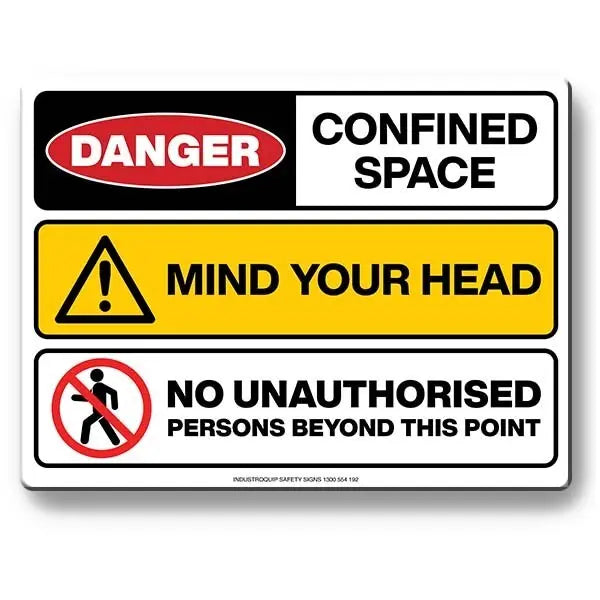 Multi Safety Sign - Danger Confined Space / Mind Your Head / No Unauthorised Persons Beyond This Point Industroquip