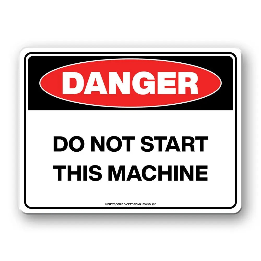 Danger Sign - Do Not Start This Machine Industroquip