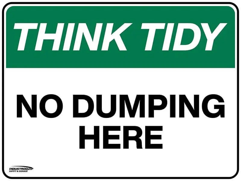 Think Tidy Sign - No Dumping Here Industroquip