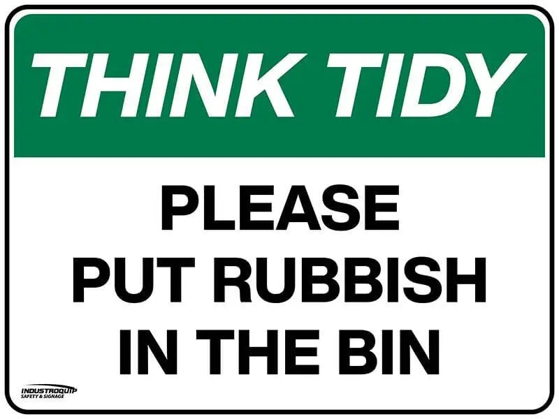 Think Tidy Sign - Please Put Rubbish In The Bin Industroquip