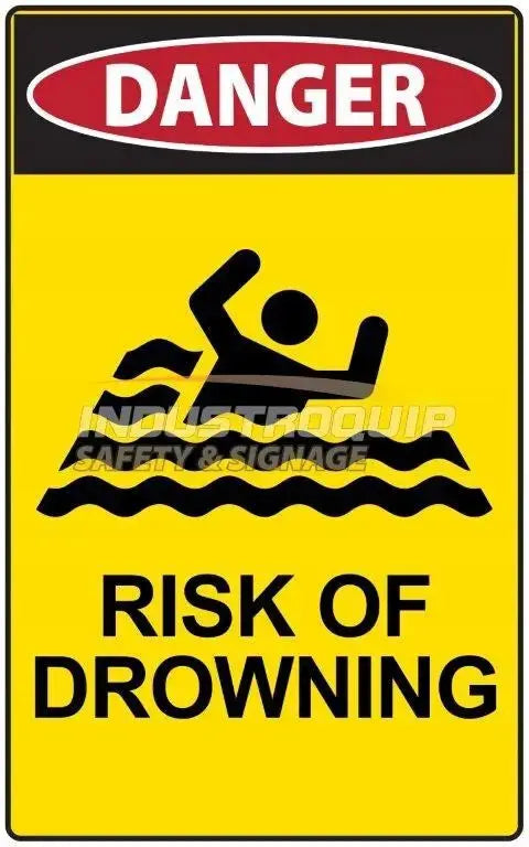 Danger Sign - Risk Of Drowning | AS/NZS 1319 Safety Signs | Industro Australia