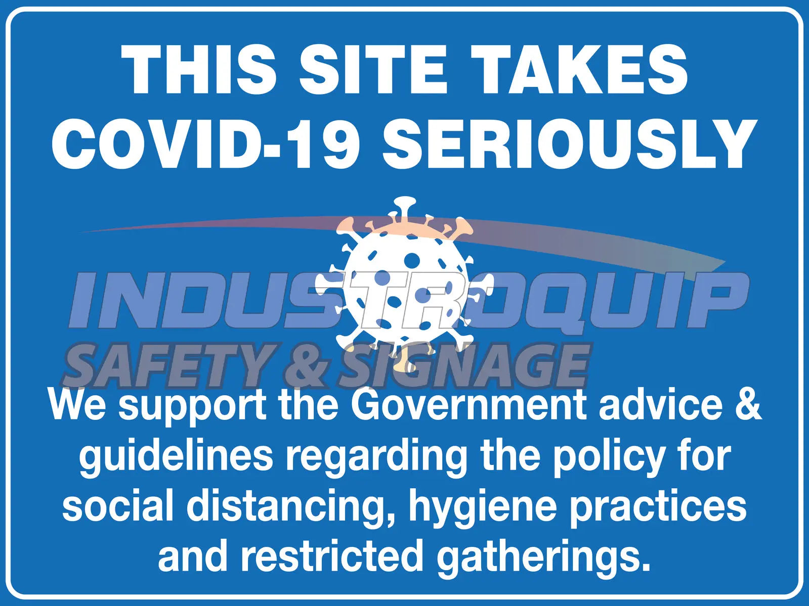 This Site Takes Covid Seriously Safety Sign Industroquip