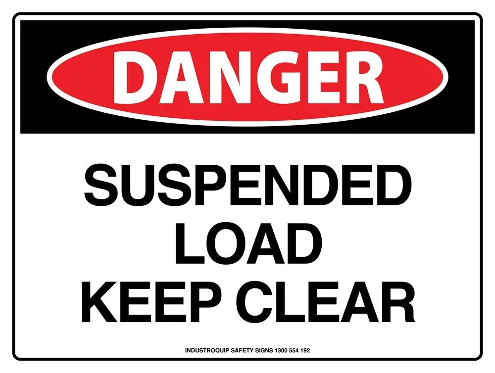 Danger Sign - Suspended Load Keep Clear Industro