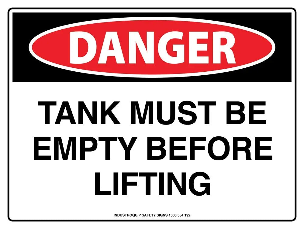 Danger Sign - Tank Must Be Empty Before Lifting Industro