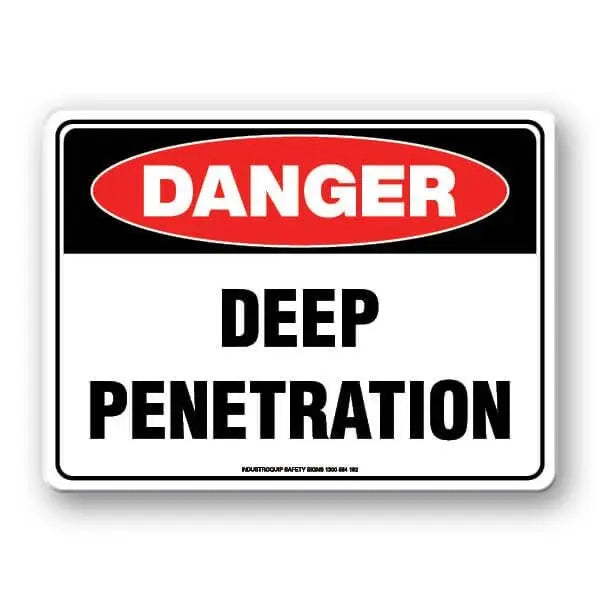 Danger Sign - Deep Penetration Industro