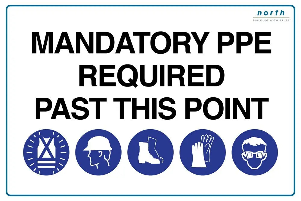 North Construction Mandatory PPE Required Past This Point Sign Industro