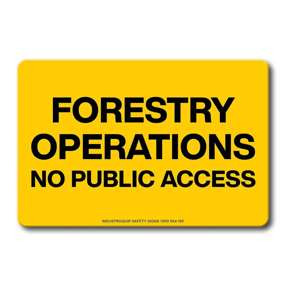 Swing Stand Sign Only - Forestry Operations No Public Access Industroquip
