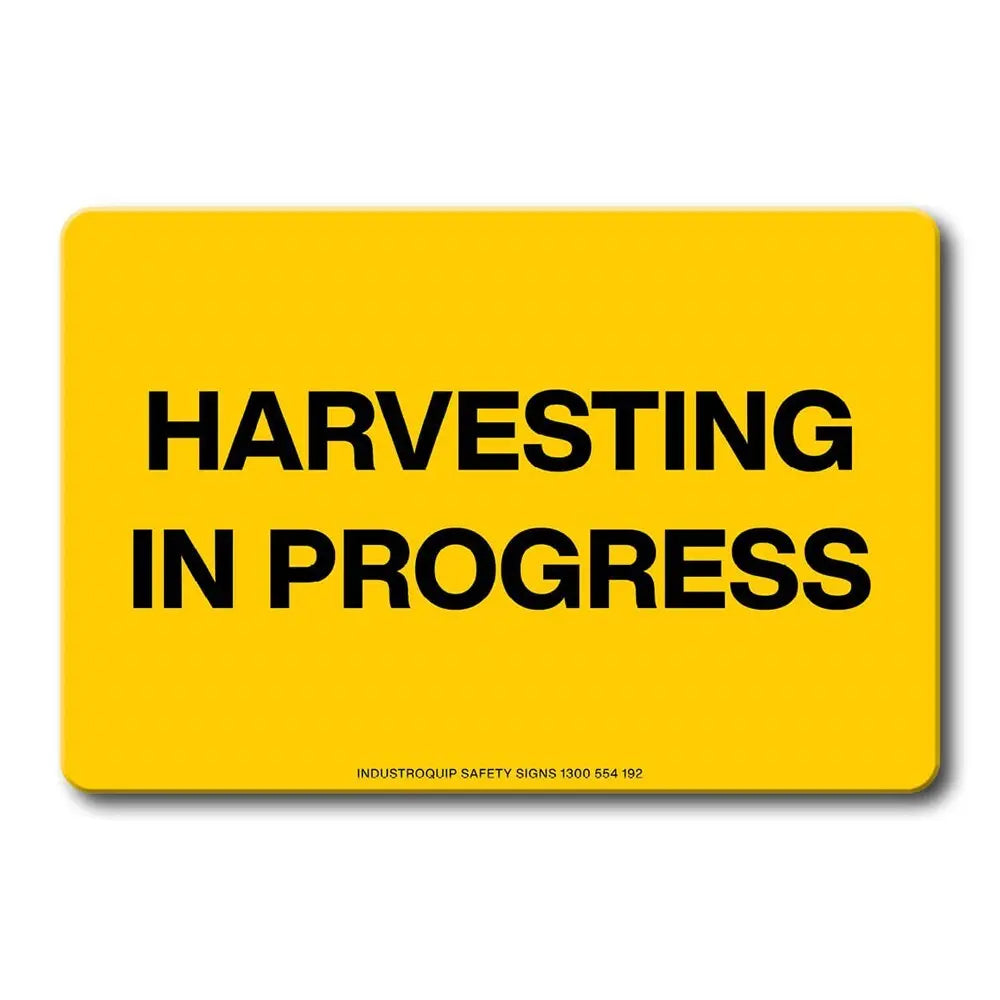 Swing Stand Sign Only - Harvesting In Progress Industroquip