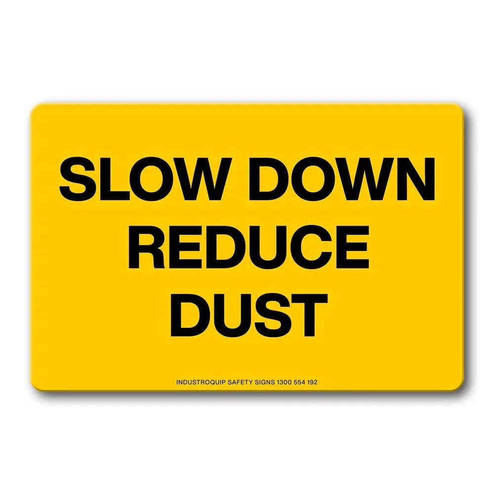 Swing Stand Sign Only - Slow Down Reduce Dust Industroquip