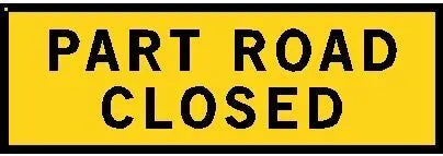 Boxed Edge Road Sign - Part Road Closed - 1800 x 600mm Industroquip