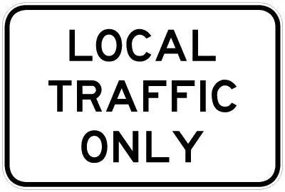 G9-40-1 Local Traffic Only Sign Industro