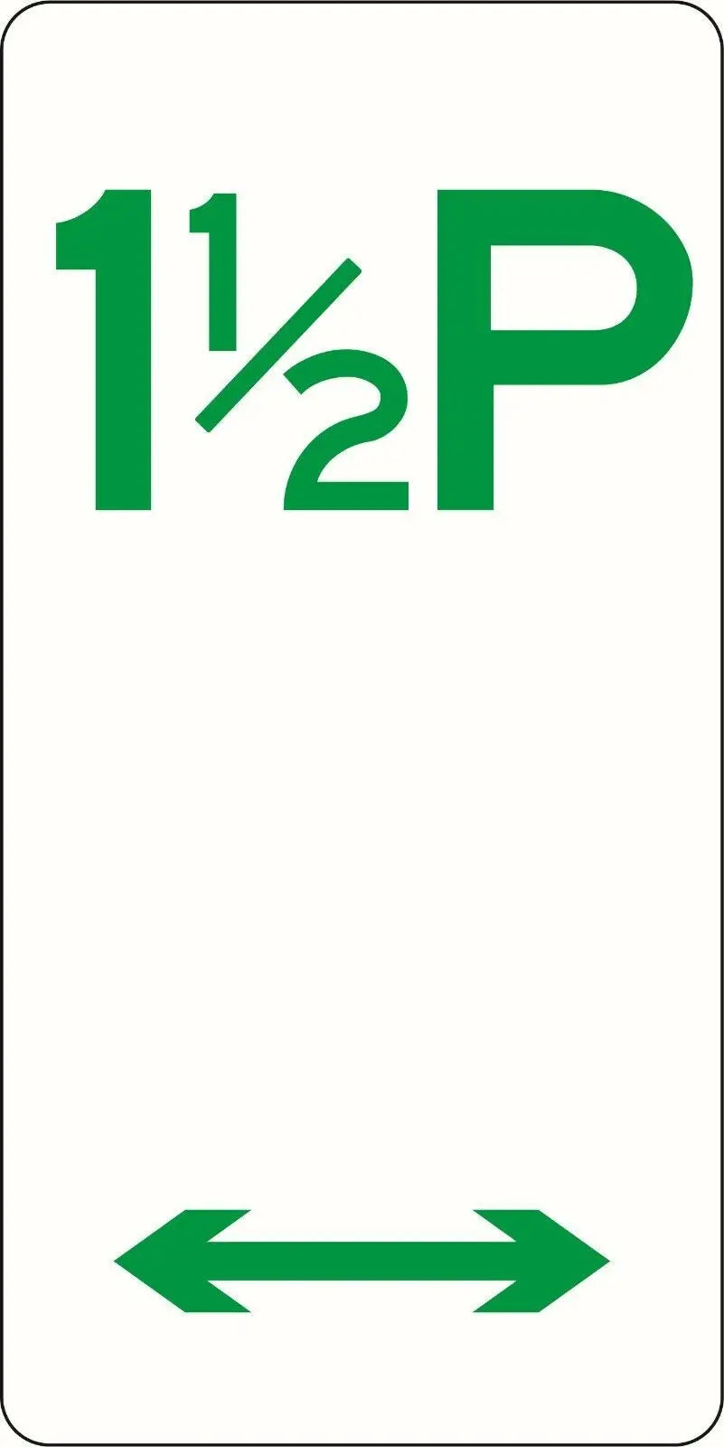 R5-17_D Multi Directional 1 1/2 Hour Parking Sign - 225mm x 450mm Industroquip