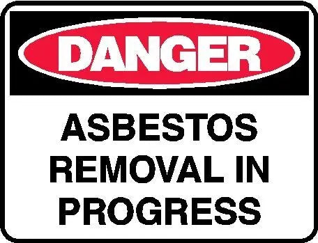 Danger - Asbestos Removal In Progress Industroquip